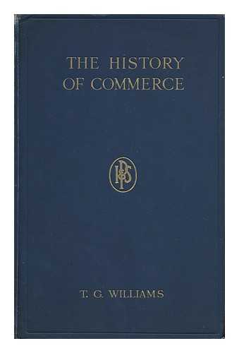 WILLIAMS, THOMAS GEORGE - The History of Commerce