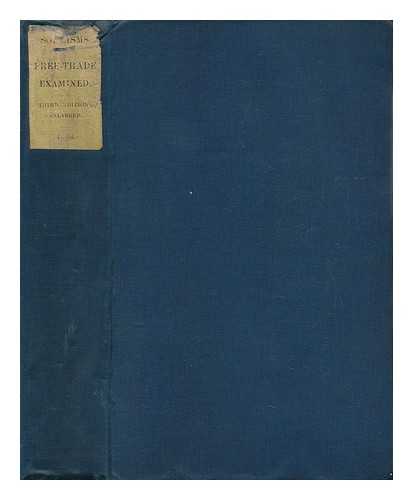 BYLES, JOHN BARNARD, SIR (1801-1884) - Sophisms of Free-Trade and Popular Political Economy Examined