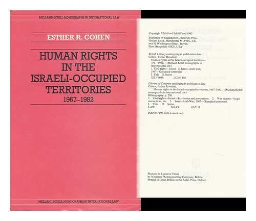 COHEN, ESTHER ROSALIND - Human Rights in the Israeli-Occupied Territories, 1967-1982