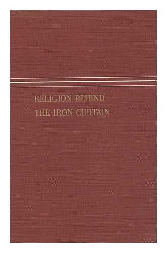 SHUSTER, GEORGE NAUMAN (1894-) - Religion Behind the Iron Curtain