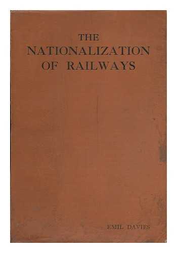 DAVIES, ALBERT EMIL (1875-1950) - The Nationalization of Railways