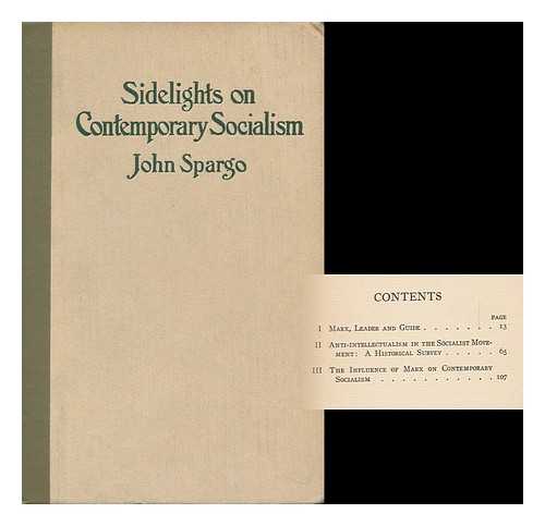 SPARGO, JOHN (1876-1966) - Sidelights on Contemporary Socialism, by John Spargo