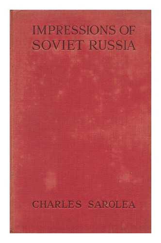SAROLEA, CHARLES (1870-1953) - Impressions of Soviet Russia