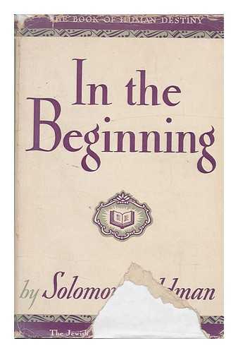 GOLDMAN, SOLOMON (1893-1953) - In the Beginning (Vol. 2 Only)