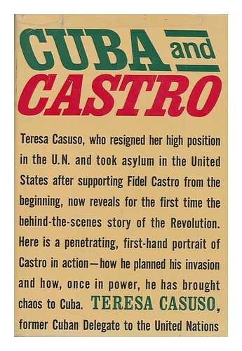 CASUSO, TERESA - Cuba and Castro / Translated from the Spanish by Elmer Grossberg