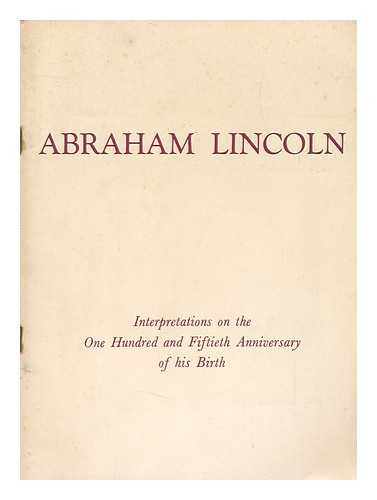 UNITED STATES INFORMATION SERVICE - Abraham Lincoln, 12 February 1809-15 April 1865