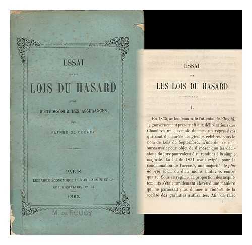 COURCY, ALFRED DE (1816-1888) - Essai Sur Les Lois Du Hasard Suivi D'etudes Sur Les Assurances