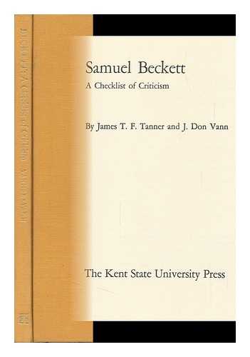 TANNER, JAMES T. F. J. DON VANN - Samuel Beckett; a Checklist of Criticism, by James T. F. Tanner and J. Don Vann