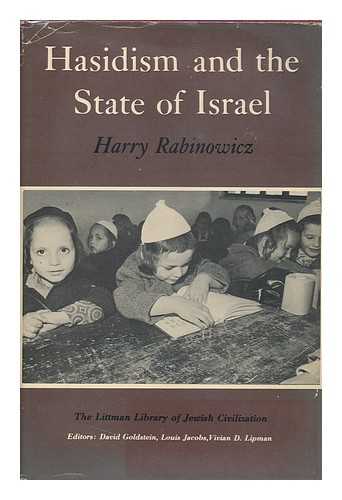 RABINOWICZ, TZVI - Hasidism and the State of Israel / Harry Rabinowicz