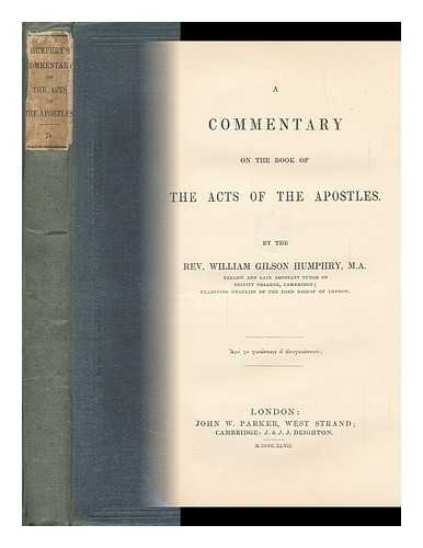 HUMPHRY, WILLIAM GILSON - A Commentary on the Book of the Acts of the Apostles