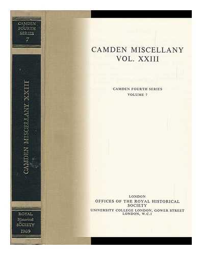 ROYAL HISTORICAL SOCIETY - Camden Miscellany. Vol. XXIII