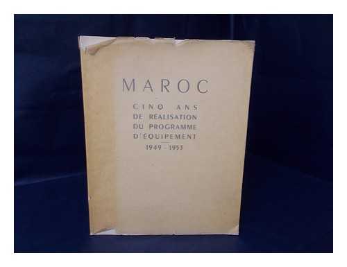 MOROCCO. DIVISION DU COMMERCE ET DE LA MARINE MARCHANDE - Maroc, Cinq Ans De Realisation Du Programme D'quipement, 1949-1953