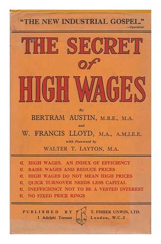 Austin, Bertram Herbert & Lloyd, William Francis - The Secret of High Wages
