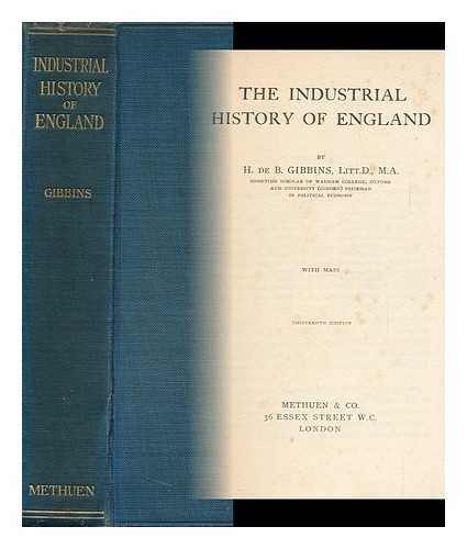 Gibbins, Henry De Beltgens (1865-1907) - The Industrial History of England