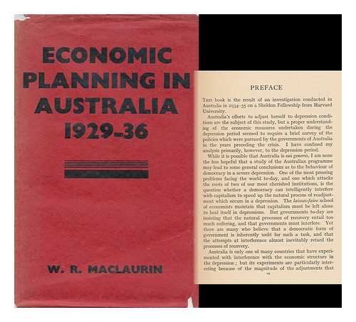 MACLAURIN, WILLIAM RUPERT (1907-) - Economic Planning in Australia, 1929-1936, by William Rupert MacLaurin