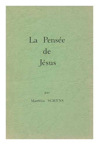 Schyns, Matthieu - La Pensee De Jesus