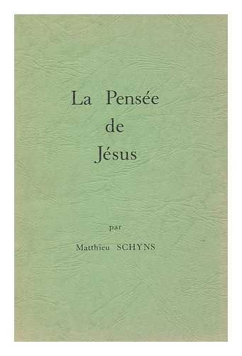 SCHYNS, MATTHIEU - La Pensee De Jesus