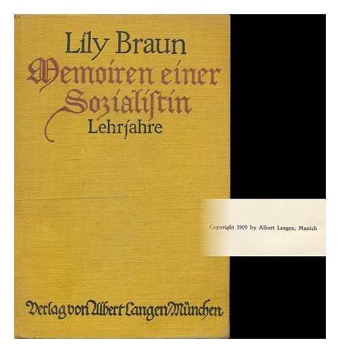 BRAUN, LILY - Memoiren Einer Sozialistin. Lehrjahre, Von Lily Braun.