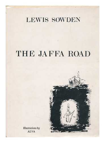 SOWDEN, LEWIS - The Jaffa Road, and Other Poems from Jerusalem