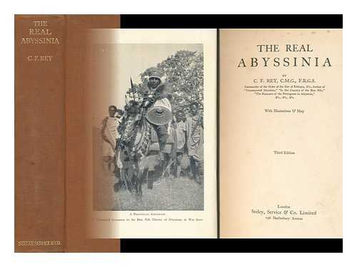 Rey, Charles Fernand, Sir (1877-1968) - The Real Abyssinia