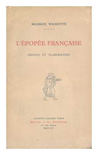 WILMOTTE, MAURICE (1861-) - L'Epopee Francaise