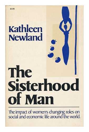 NEWLAND, KATHLEEN - The Sisterhood of Man / Kathleen Newland