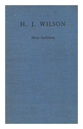 ANDERSON, MOSA - Henry Joseph Wilson : Fighter for Freedom, 1833-1914
