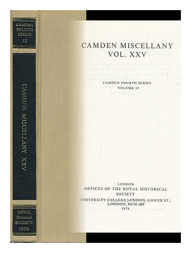 CAMDEN SOCIETY (GREAT BRITAIN) - Camden Miscellany Vol. 25