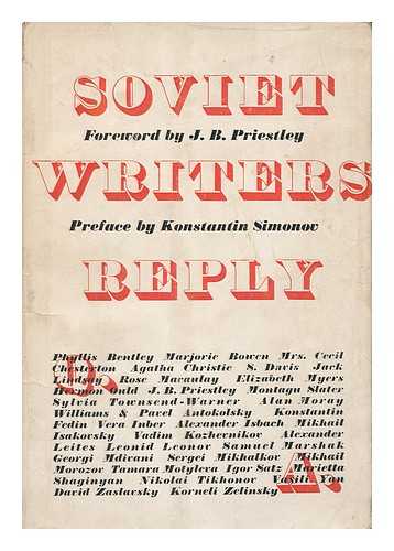 RICKWORD, EDGELL (ED. ) - Soviet Writers Reply to English Writers' Questions / with Prefaces by J. B. Priestley & Konstantin Simonov ; [Ed. by Edgell Rickword]