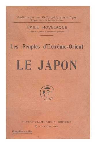 HOVELAQUE, EMILE (B. 1865) - Les Peuples D'Extreme-Orient : Le Japon / Emile Hovelaque