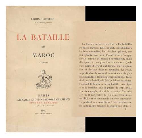 BARTHOU, JEAN LOUIS. - La Bataille Du Maroc