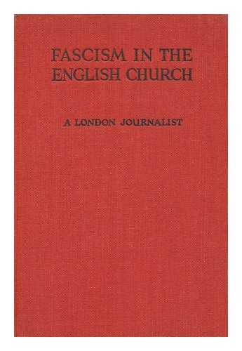 WATTS, NEWMAN (1895-) - Fascism in the English Church