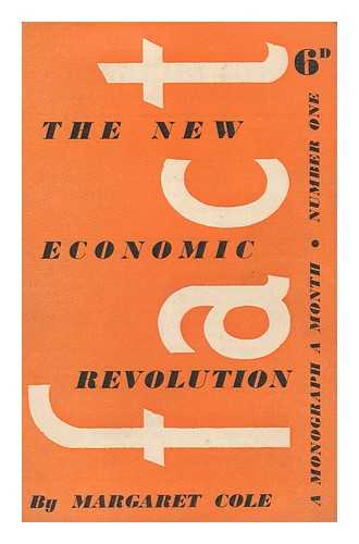 COLE, MARGARET ISABEL, DAME (1893-1980) - The New Economic Revolution