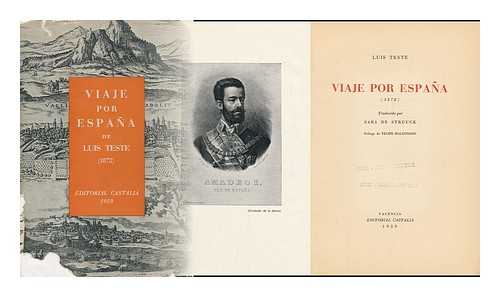 TESTE, LOUIS (1844-1926) - Viaje Por Espaa (1872) / Luis Teste ; Traducido Por Sara De Struuck ; Prologo De Felipe Maldonado