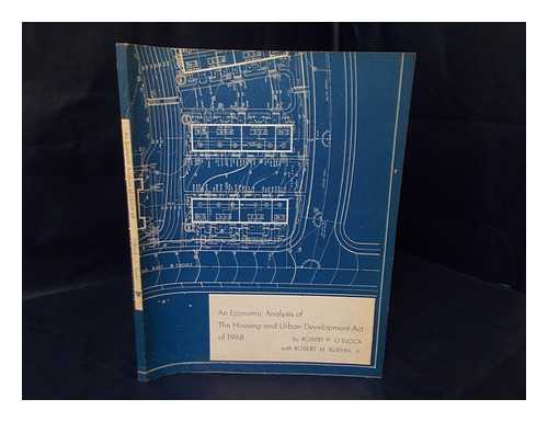 O'BLOCK, ROBERT P. - An Economic Analysis of the Housing and Urban Development Act of 1968