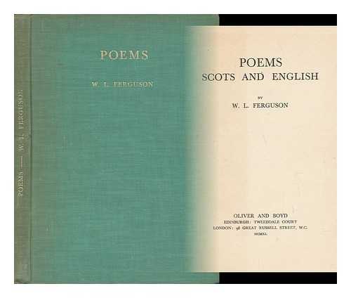 FERGUSON, W. L. - Poems : Scots and English