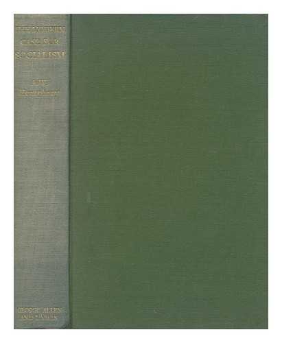 HUMPHREY, A. W. - The Modern Case for Socialism, by A. W. Humphrey