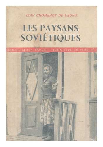 CHOMBART DE LAUWE, JEAN - Les Paysans Sovietiques