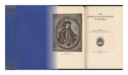 RAISIN, JACOB SALMON (1878-1946) - The Haskalah Movement in Russia