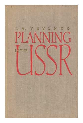 YEVENKO, I. A. - Planning in the USSR