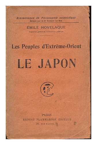 HOVELAQUE, EMILE (1865-) - Les Peuples D'Extreme-Orient. Le Japon