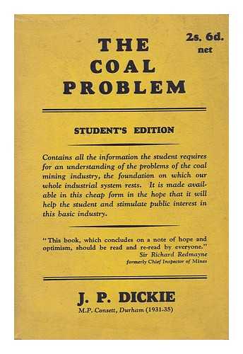 DICKIE, JOHN PURCELL (1874-) - The Coal Problem
