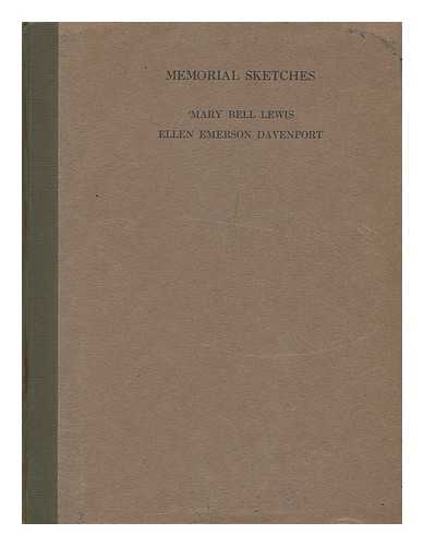 M. M. H. - Memorial Sketches : Mary Bell Lewis and Ellen Emerson Davenport