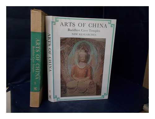 AKIYAMA, TERUKAZU - Arts of China. Vol.2 , Buddhist Cave Temples : New Researches / Terukazu Akiyama, Saburo Matsubara ; Translated by Alexander C. Soper