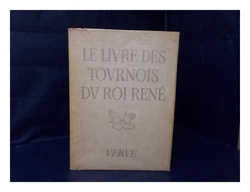 Rene, D'Anjou - Traite De La Forme Et Devis D'Un Tournoi / Rene D'Anjou