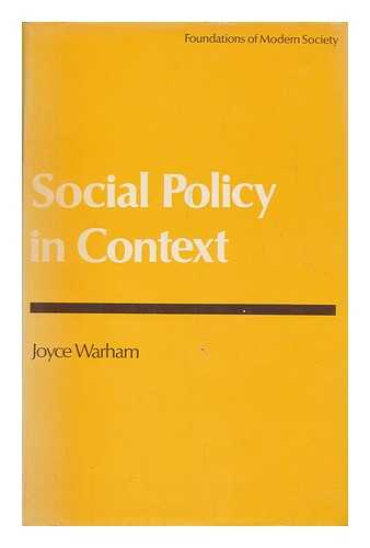 WARHAM, JOYCE - Social Policy in Context