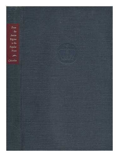 WARNER, CHARLES K. (ED. ) - From the Ancien Rgime to the Popular Front. Essays in the History of Modern France in Honor of Shepard B. Clough. Edited by Charles K. Warner