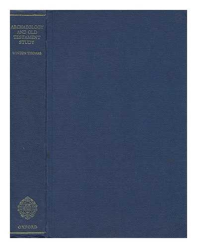 THOMAS, DAVID WINTON (ED. ) - Archaeology and Old Testament Study : Jubilee Volume of the Society for Old Testament Study, 1917-1967 / Edited by D. Winton Thomas