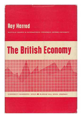 HARROD, ROY - The British Economy