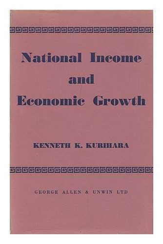 KURIHARA, KENNETH K. - National Income and Economic Growth